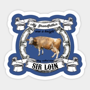 Grandfather Sir Loin Cow Sticker